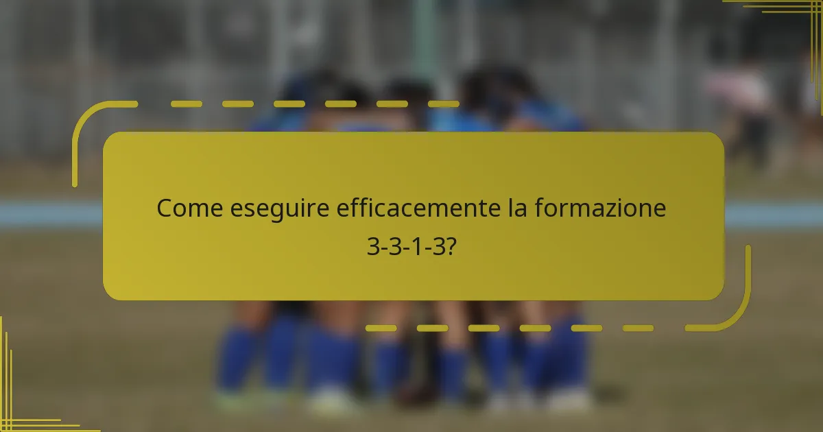 Come eseguire efficacemente la formazione 3-3-1-3?