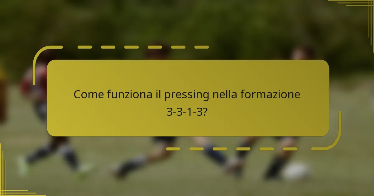 Come funziona il pressing nella formazione 3-3-1-3?