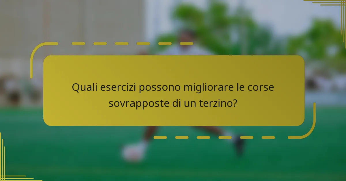 Quali esercizi possono migliorare le corse sovrapposte di un terzino?